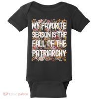 My Favorite Season Is The Fall Of The Patriarchy Autumn Baby Bodysuit thumb 0