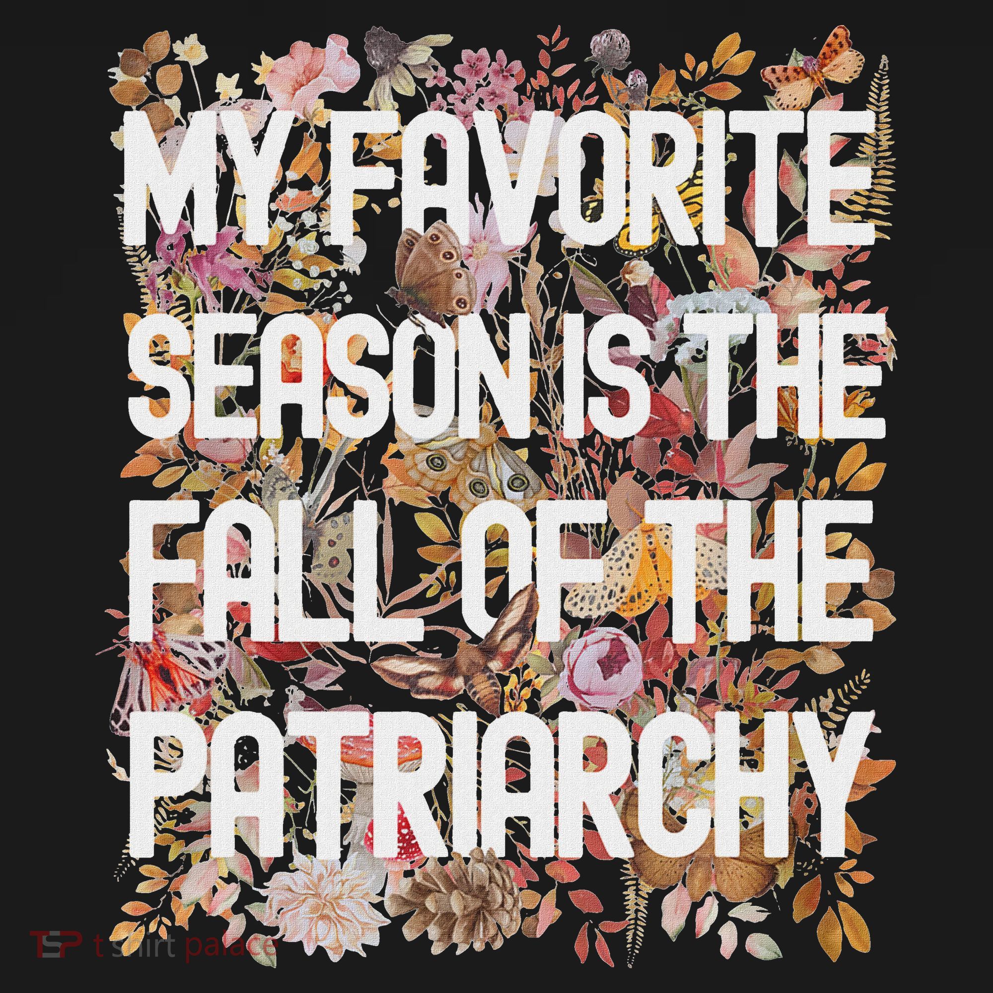 My Favorite Season Is The Fall Of The Patriarchy Autumn Visor