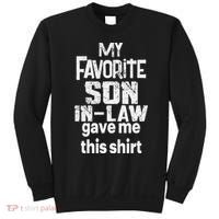 My Favorite Son In Law Gave Me This Sweatshirt thumb 0