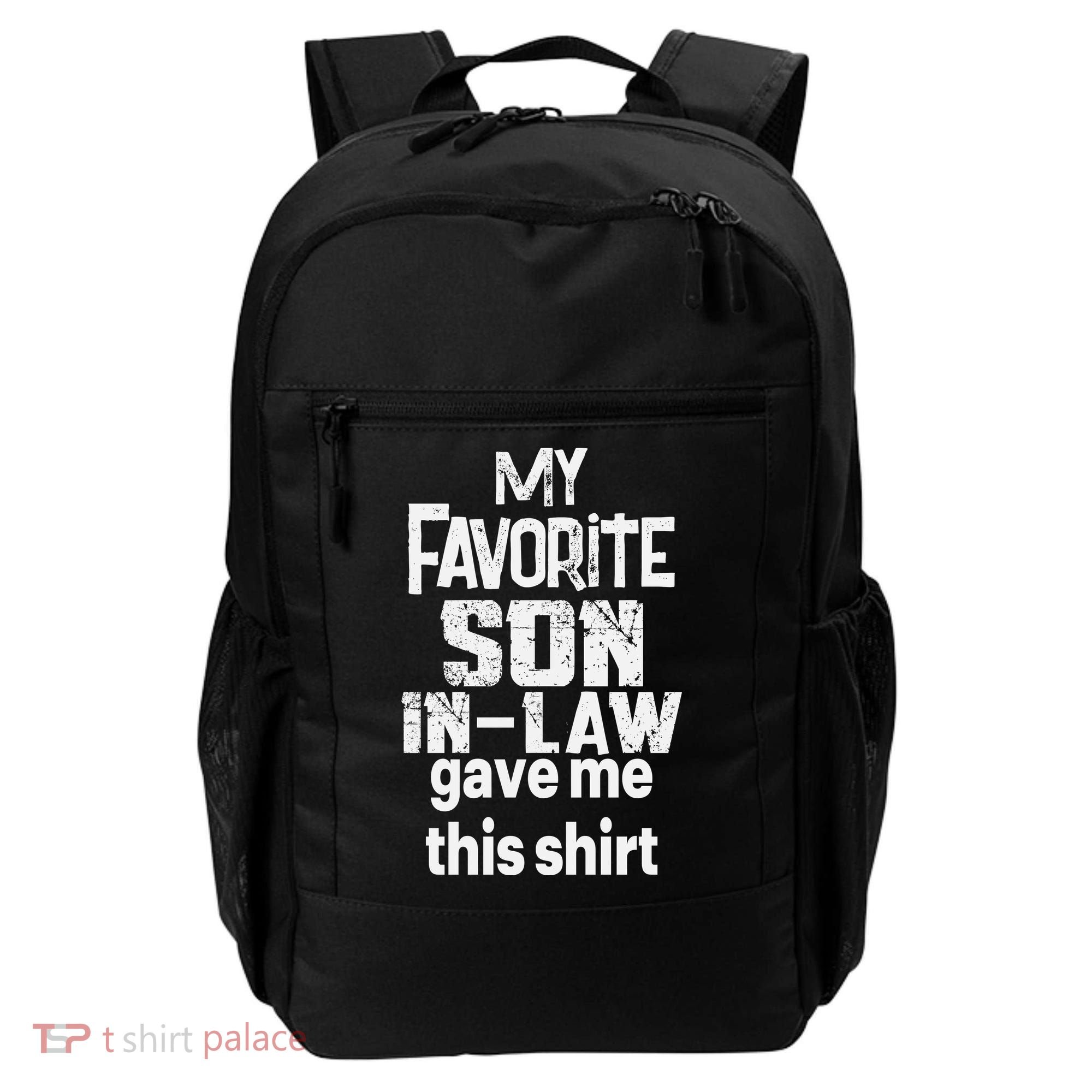 My Favorite Son In Law Gave Me This Backpack