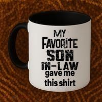 My Favorite Son In Law Gave Me This Coffee Mug thumb 2