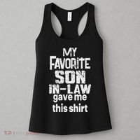 My Favorite Son In Law Gave Me This Women's Tank Top thumb 3