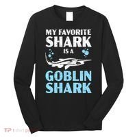 My Favorite Shark Is A Goblin Shark Animal Lover Long Sleeve Shirt thumb 0