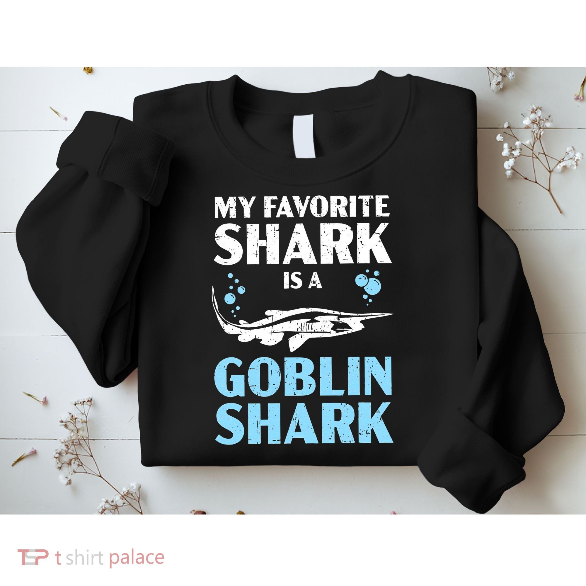 My Favorite Shark Is A Goblin Shark Animal Lover Sweatshirt