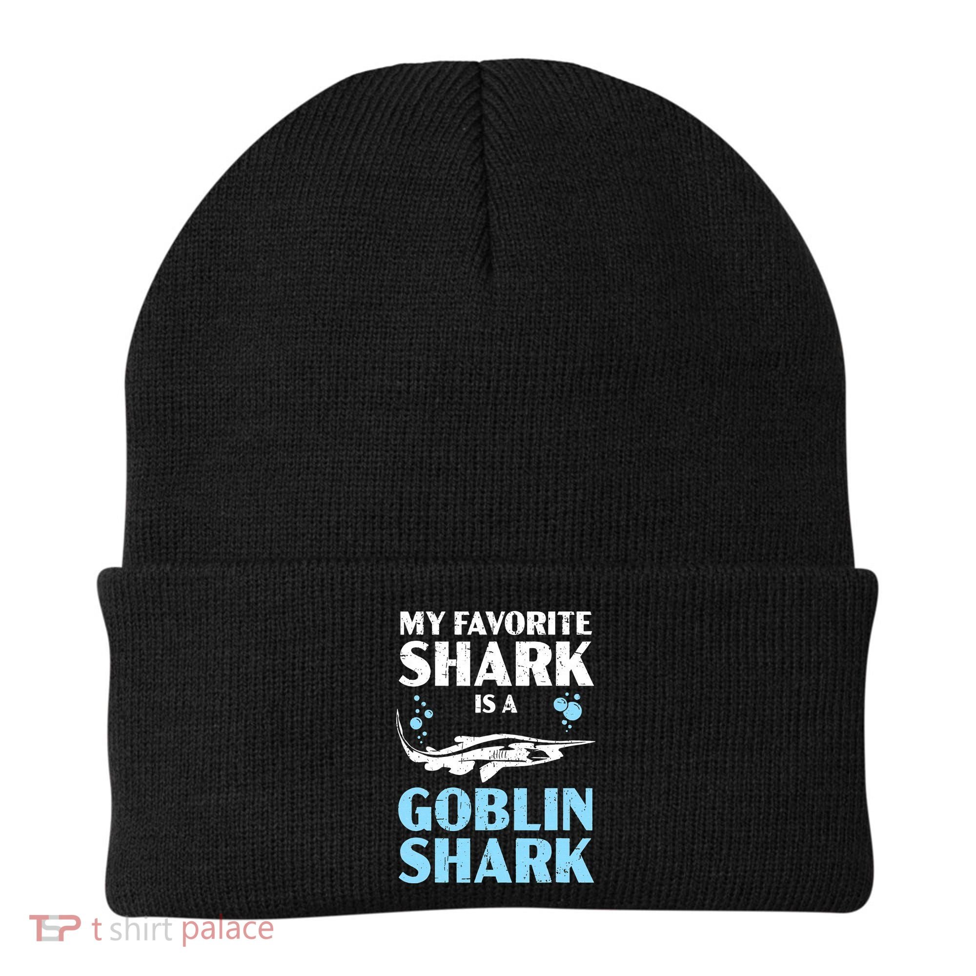 My Favorite Shark Is A Goblin Shark Animal Lover Beanie