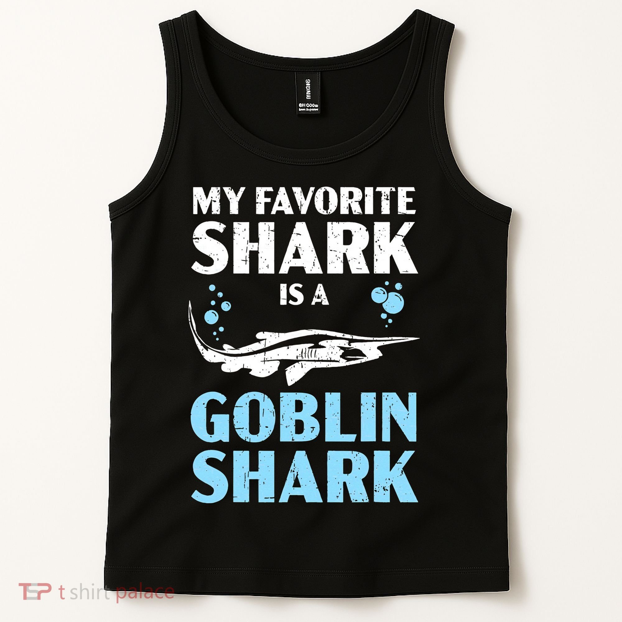 My Favorite Shark Is A Goblin Shark Animal Lover Tank Top