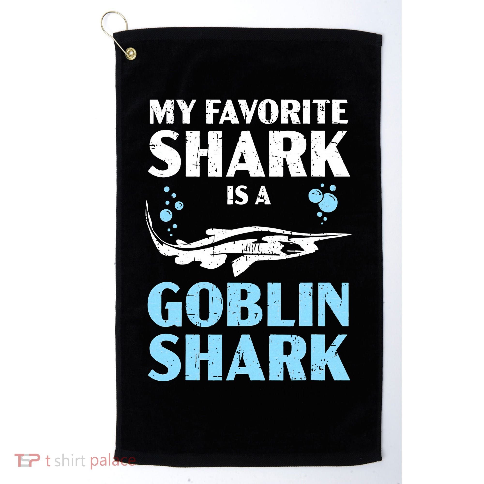My Favorite Shark Is A Goblin Shark Animal Lover Golf Towel