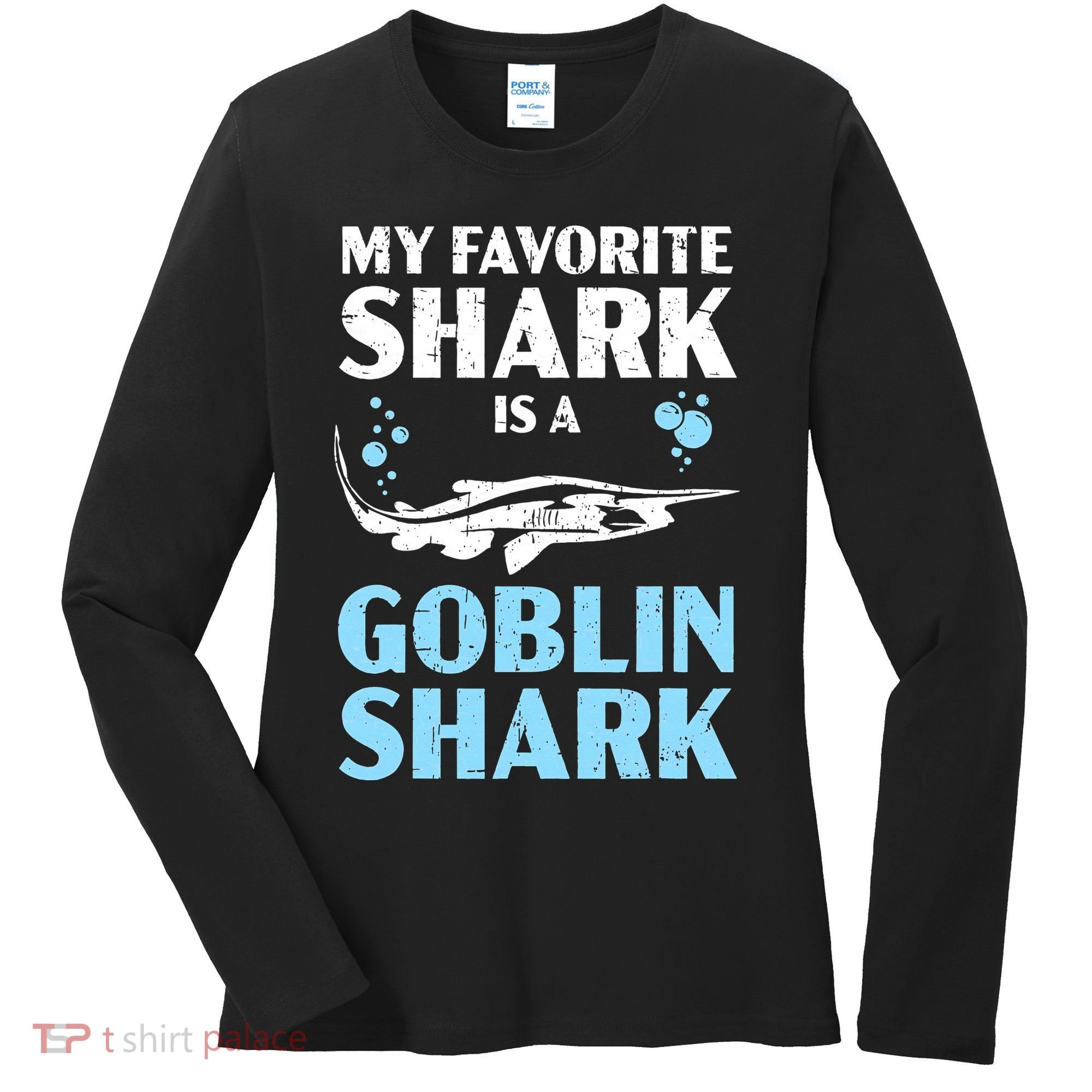 My Favorite Shark Is A Goblin Shark Animal Lover Women's Long Sleeve Shirt