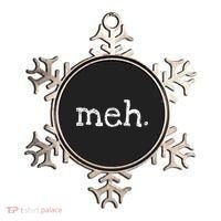 Meh Funny Sarcastic Ornament thumb 0