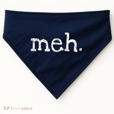 Meh Funny Sarcastic USA-Made Doggie Bandana