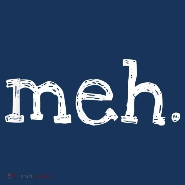 Meh Funny Sarcastic Women's Tank Top