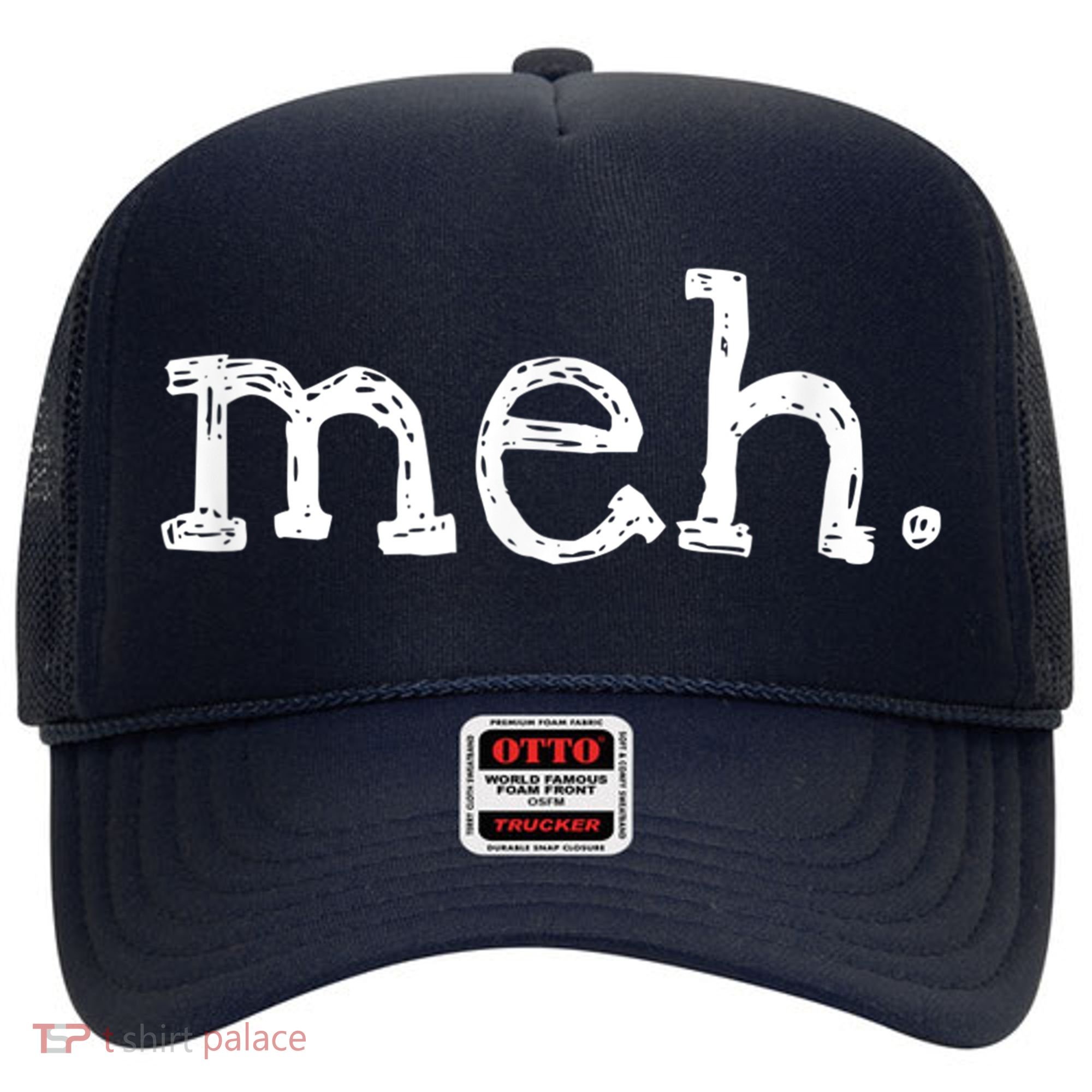 Meh Funny Sarcastic Hat