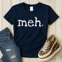 Meh Funny Sarcastic Women's T-Shirt thumb 3