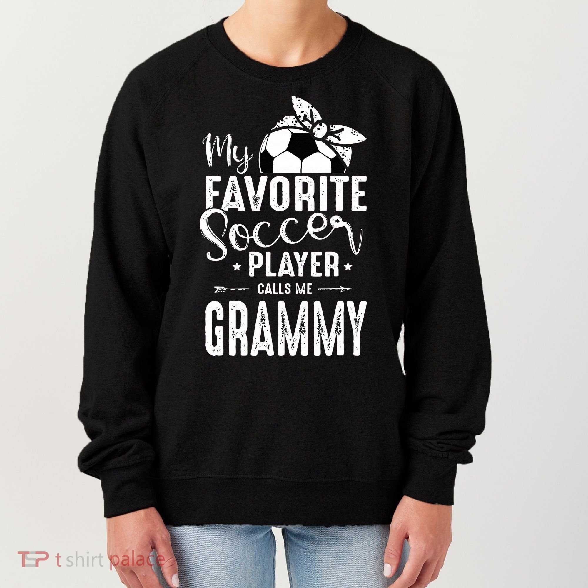 My Favorite Soccer Player Calls Me Grammy Women's Sweatshirt
