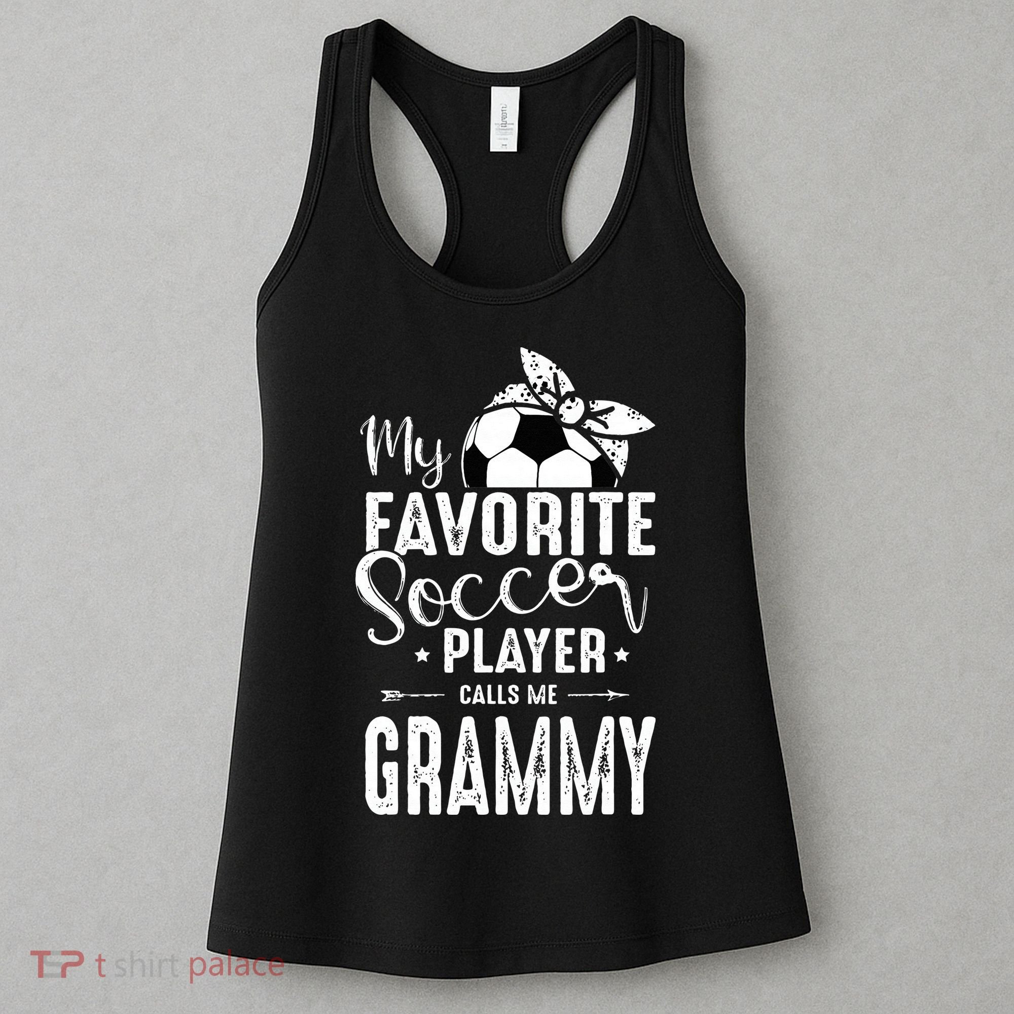 My Favorite Soccer Player Calls Me Grammy Women's Tank Top