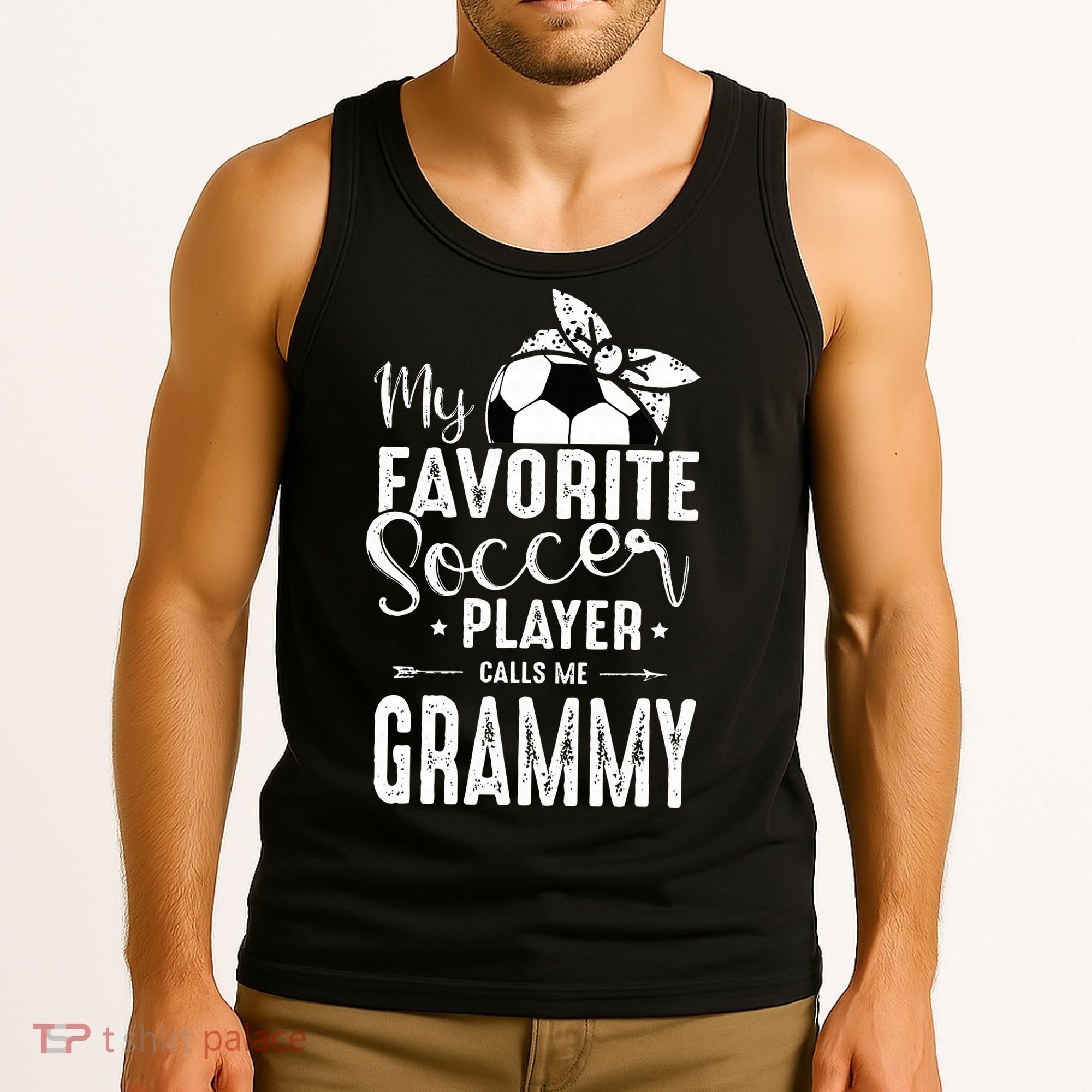My Favorite Soccer Player Calls Me Grammy Tank Top