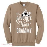 My Favorite Soccer Player Calls Me Grammy Sweatshirt thumb 0