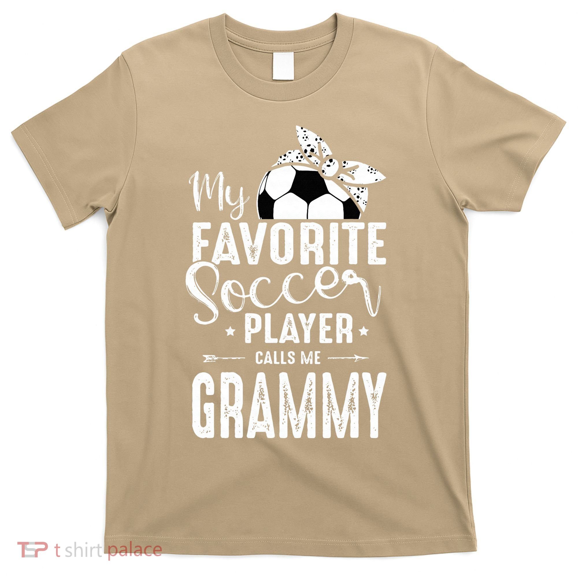 My Favorite Soccer Player Calls Me Grammy T-Shirt