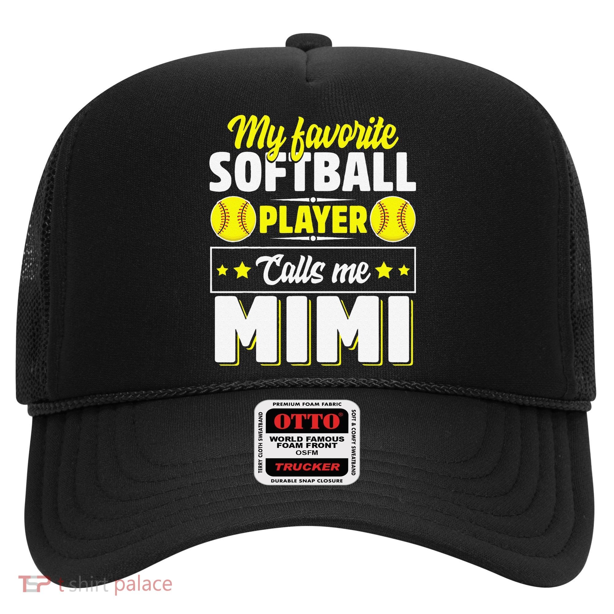 My Favorite Softball Player Calls Me Mimi Mother's DayGift Hat