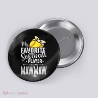My Favorite Softball Player Calls Me Mawmaw Button thumb 0