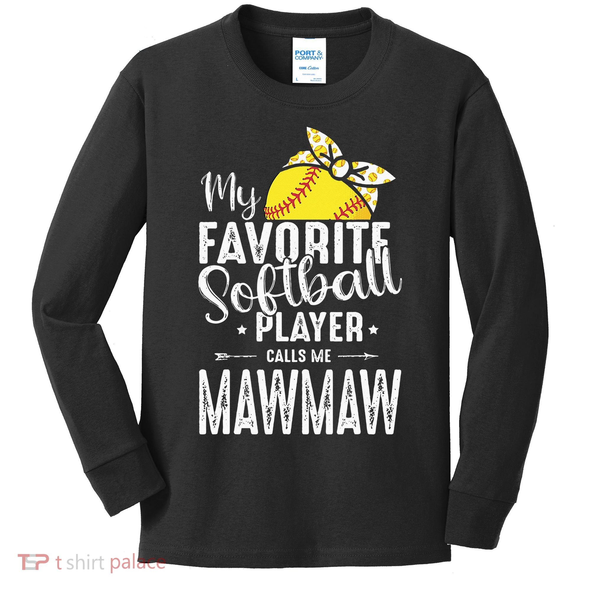 My Favorite Softball Player Calls Me Mawmaw Kids Long Sleeve Shirt