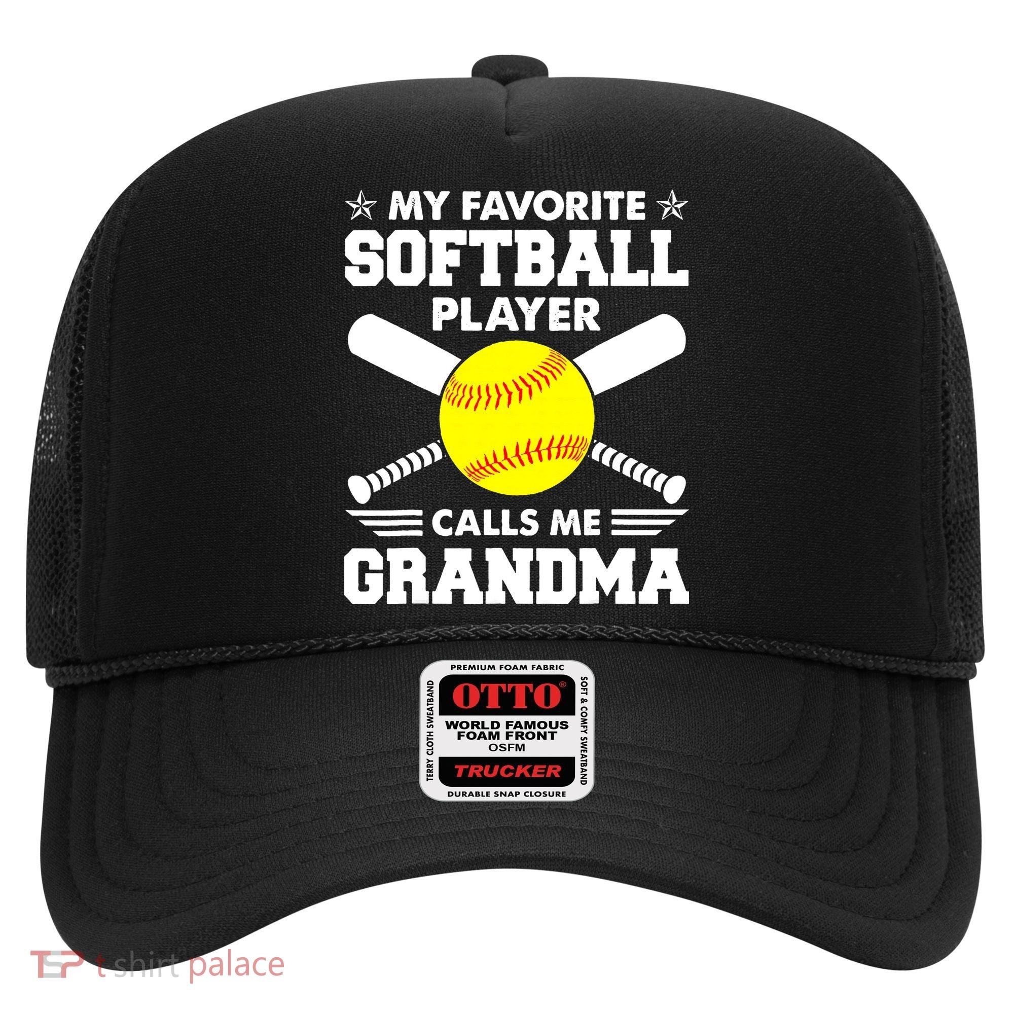 My Favorite Softball Player Calls Me Grandma Funny Hat