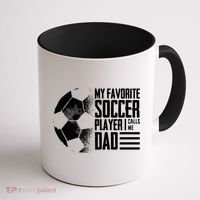 My Favorite Soccer Player Calls Me Dad Funny Soccer Great Gift Coffee Mug thumb 1