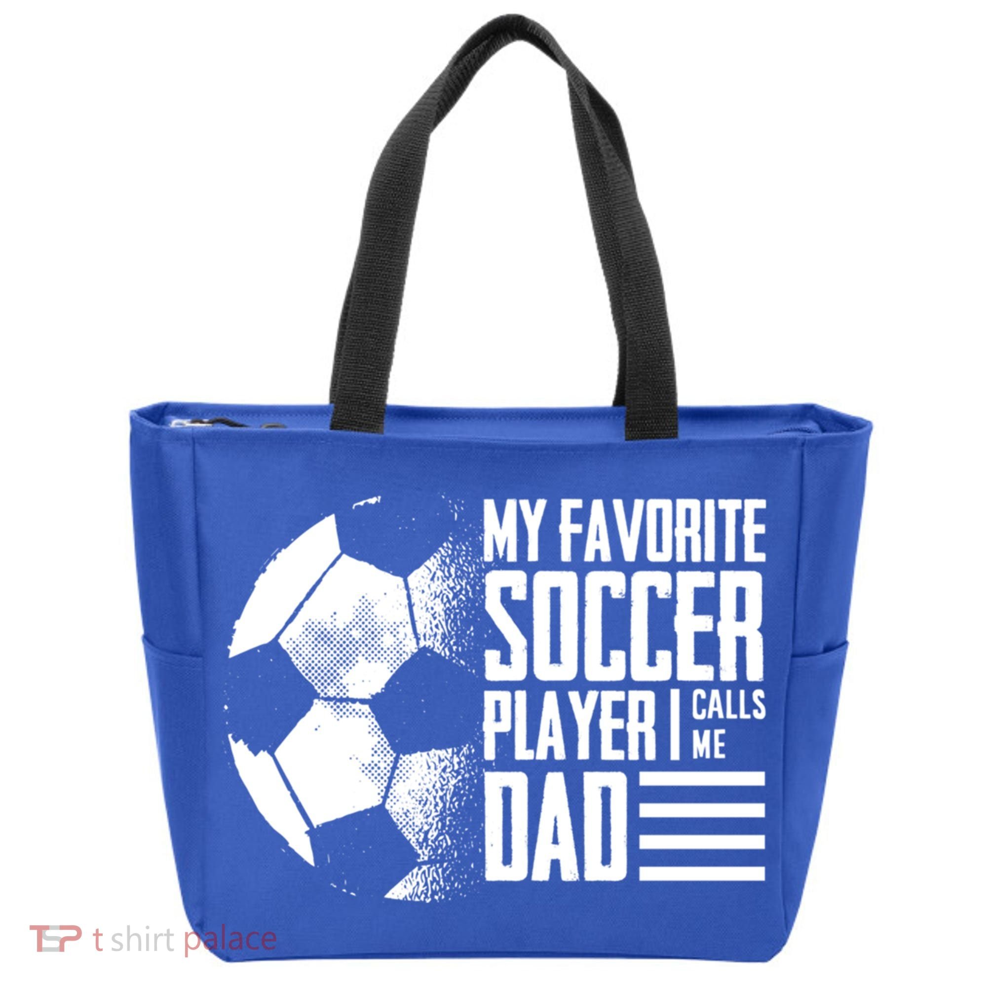 My Favorite Soccer Player Calls Me Dad Funny Soccer Great Gift Tote Bag