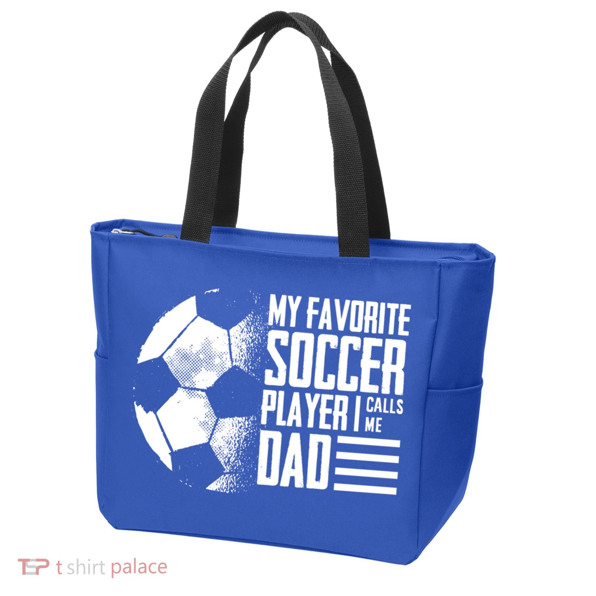 My Favorite Soccer Player Calls Me Dad Funny Soccer Great Gift Tote Bag