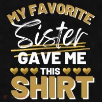My Favorite Sister Gave Me This Cute Gift Ladies PosiCharge Tri-Blend Wicking Tank thumb 2
