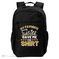 My Favorite Sister Gave Me This Cute Gift Backpack thumb 0