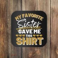 My Favorite Sister Gave Me This Cute Gift Coaster thumb 0