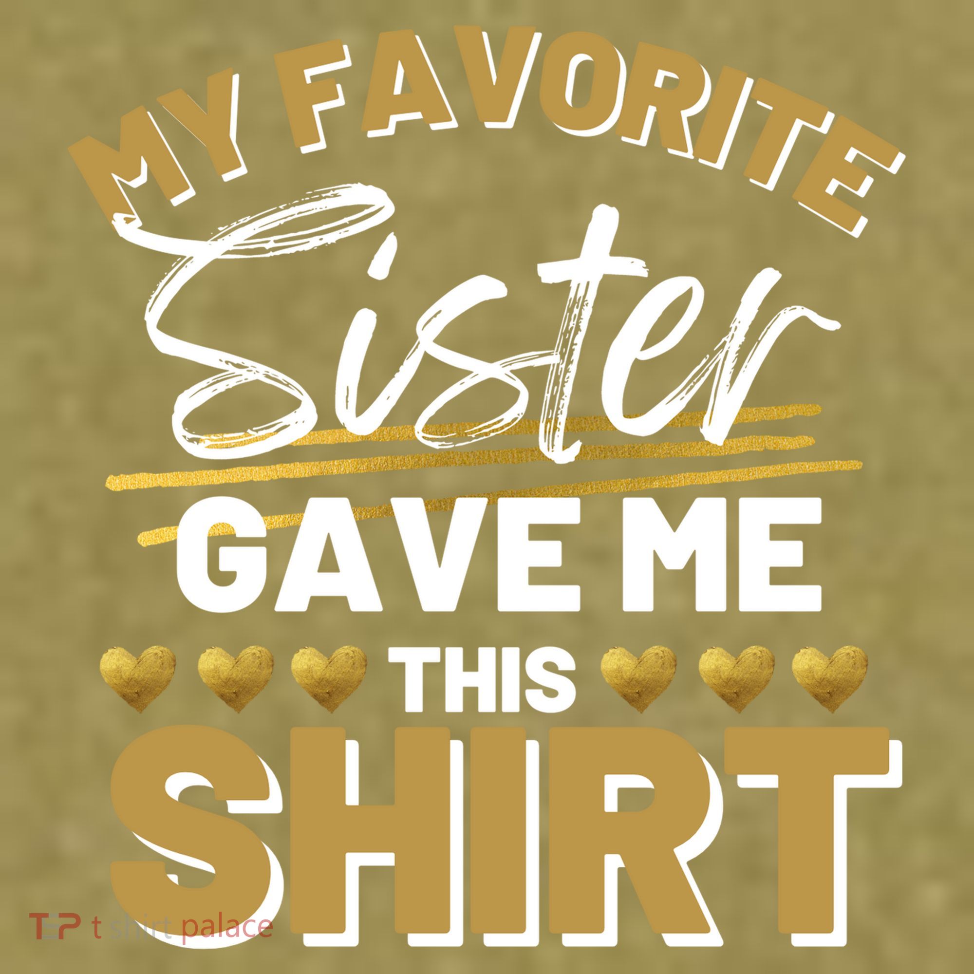 My Favorite Sister Gave Me This Cute Gift Garment-Dyed Women's Muscle Tee