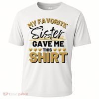 My Favorite Sister Gave Me This Cute Gift Cooling Performance Crew T-Shirt thumb 0