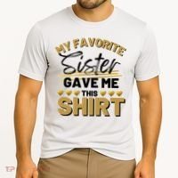 My Favorite Sister Gave Me This Cute Gift Cooling Performance Crew T-Shirt thumb 2