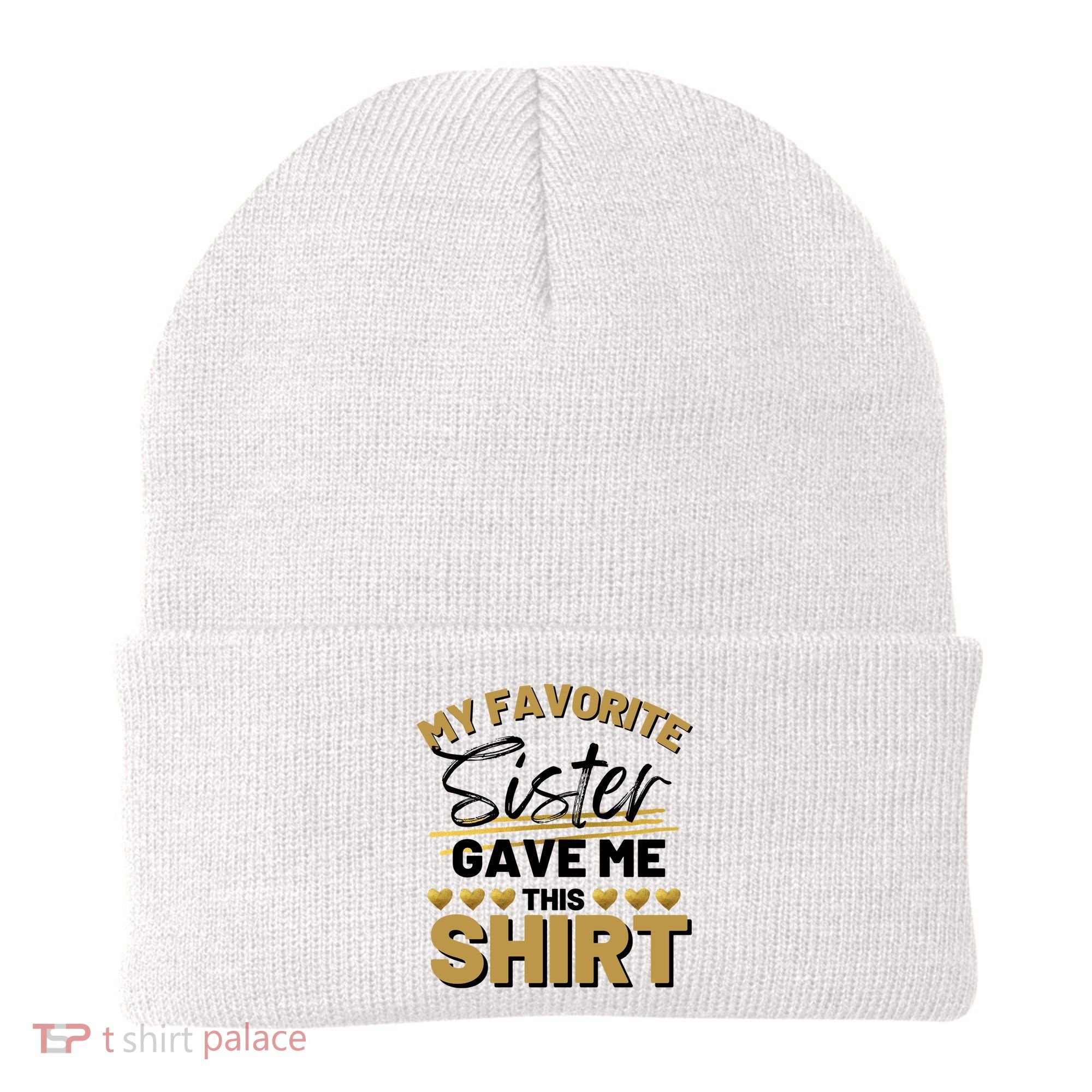 My Favorite Sister Gave Me This Cute Gift Beanie