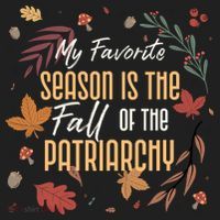 My Favorite Season Is The Fall Of The Patriarchy Feminist Golf Towel thumb 3