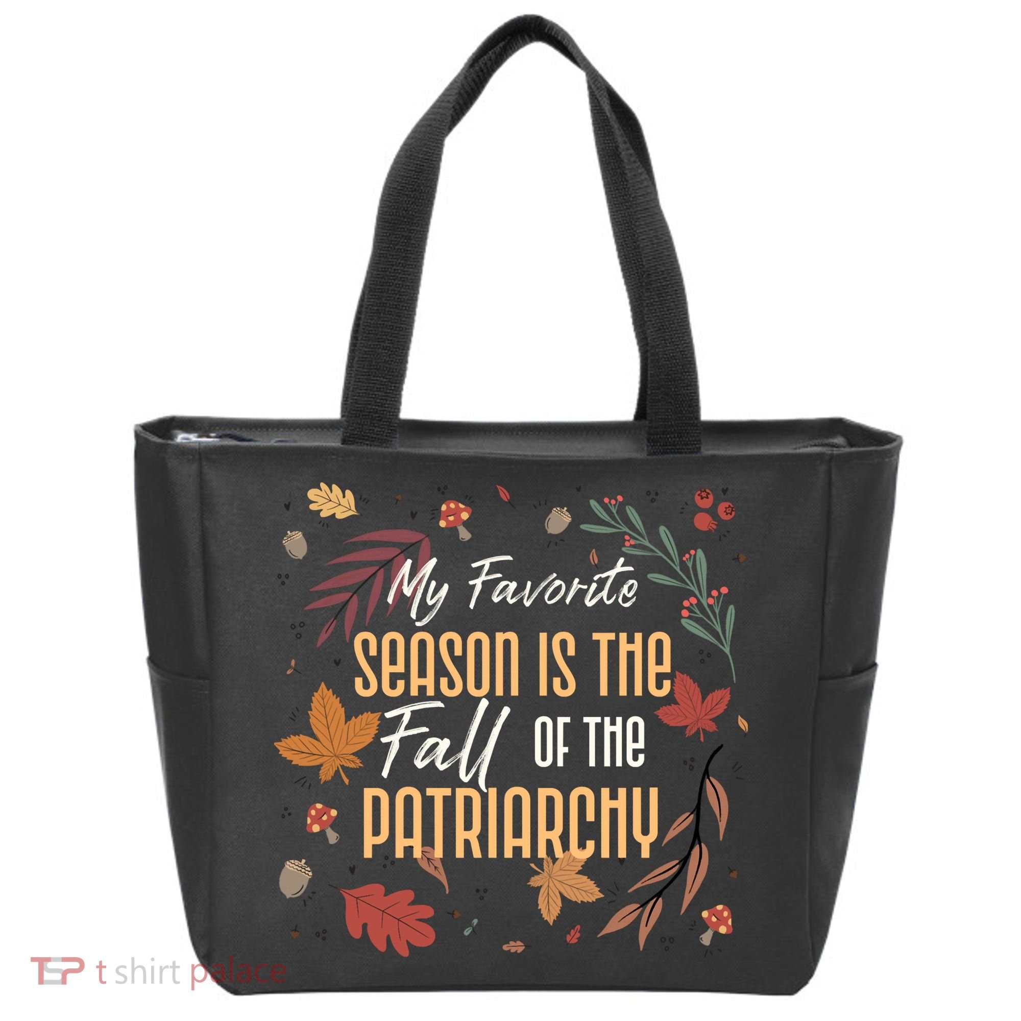 My Favorite Season Is The Fall Of The Patriarchy Feminist Tote Bag