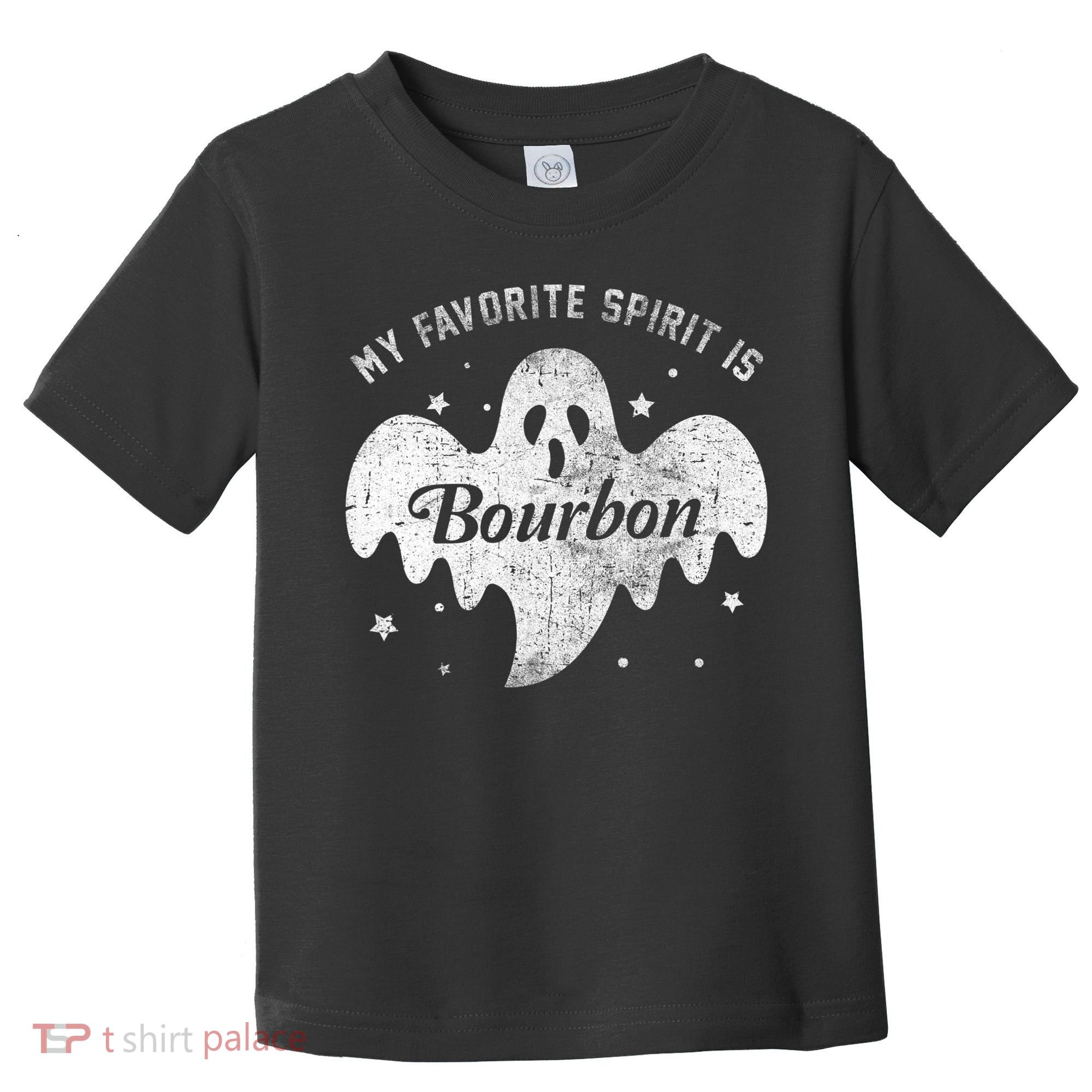 My Favorite Spirit Is Bourbon Funny Boo Ghost Halloween Toddler T-Shirt