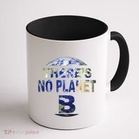 March For Science Earth Day , There Is No Planet B Coffee Mug thumb 1