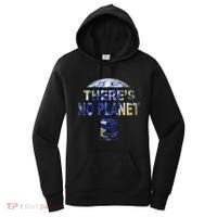 March For Science Earth Day , There Is No Planet B Women's Hoodie thumb 0