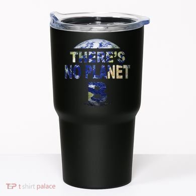 March For Science Earth Day , There Is No Planet B Tumbler