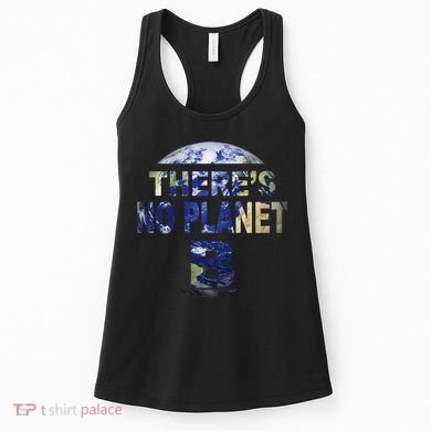 March For Science Earth Day , There Is No Planet B Women's Tank Top