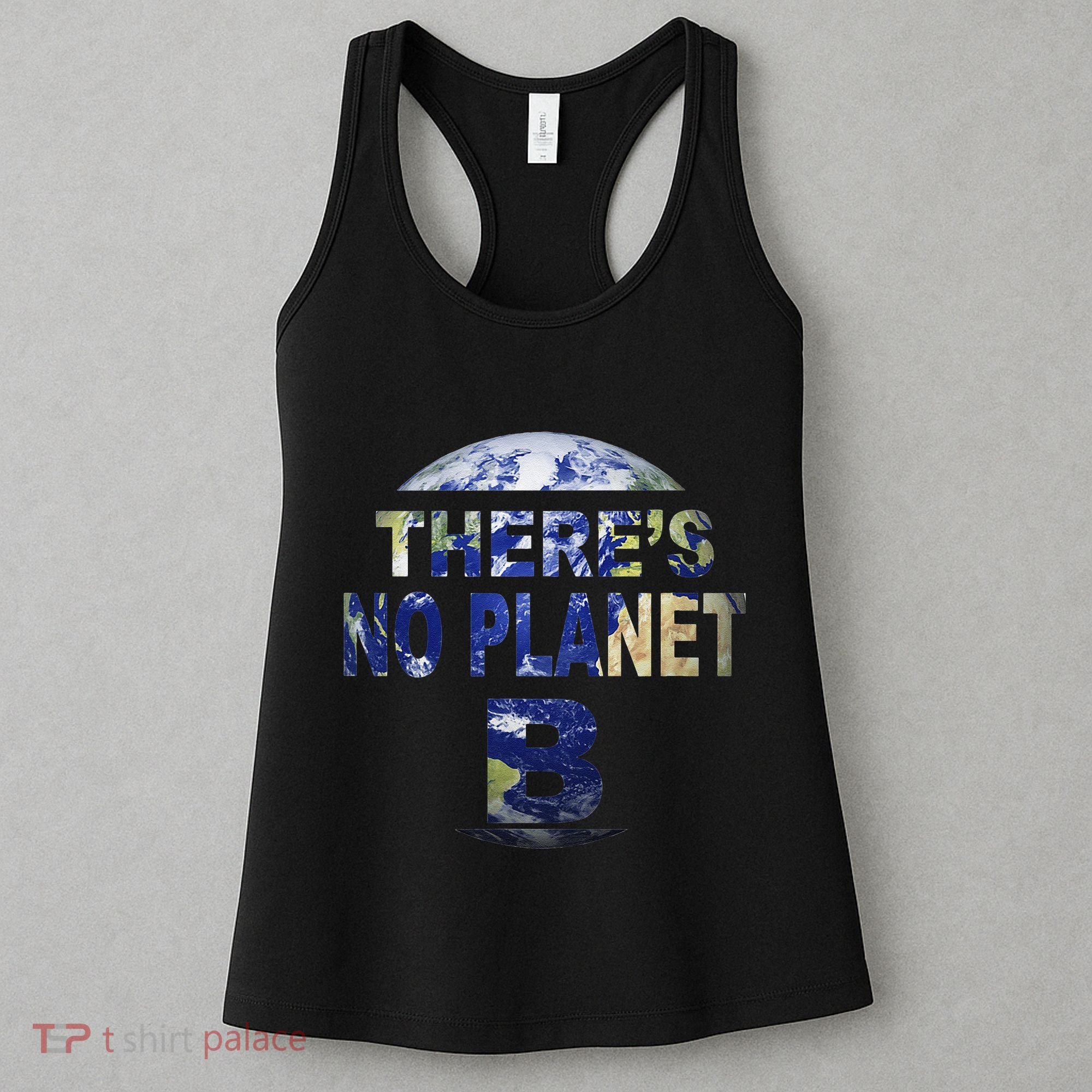 March For Science Earth Day , There Is No Planet B Women's Tank Top