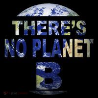 March For Science Earth Day , There Is No Planet B Baby Bodysuit thumb 2