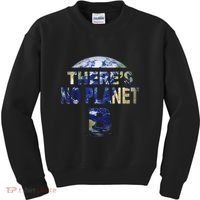March For Science Earth Day , There Is No Planet B Kids Sweatshirt thumb 0