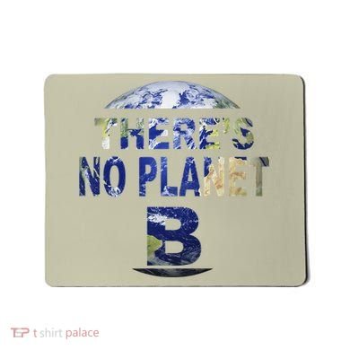 March For Science Earth Day , There Is No Planet B Mousepad