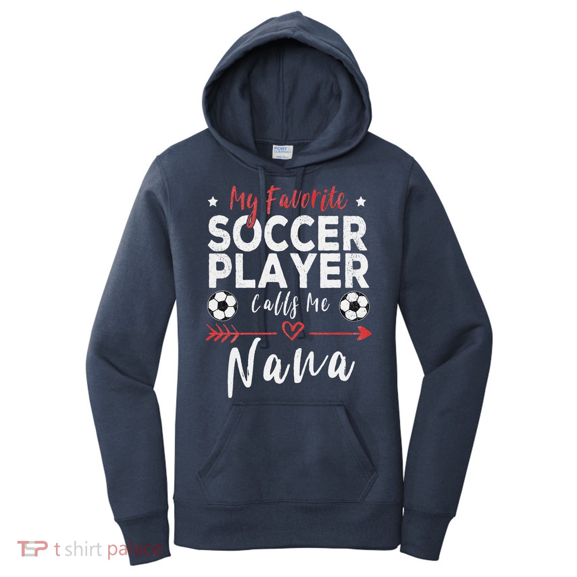 My Favorite Soccer Player Calls Me Nana Soccer Grandma Women's Hoodie