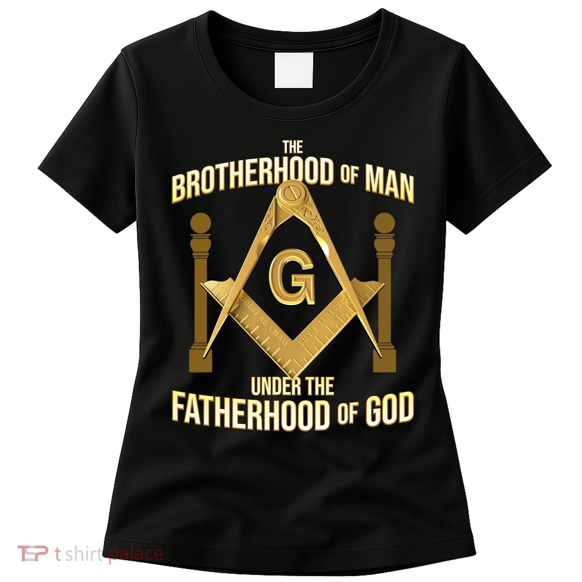 Masonic Fatherhood Square & Compass Freemason Women's T-Shirt