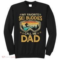 My Favorite Ski Buddies Call Me Dad Sweatshirt thumb 0